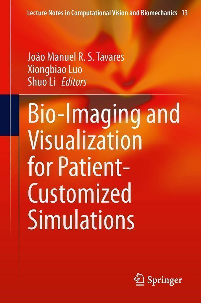 Cover image for Bio-Imaging and Visualization for Patient-Customized Simulations
