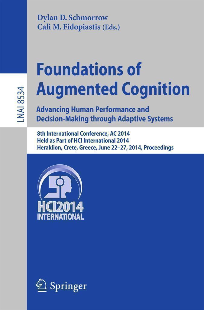Cover image for Foundations of Augmented Cognition. Advancing Human Performance and Decision-Making through Adaptive Systems