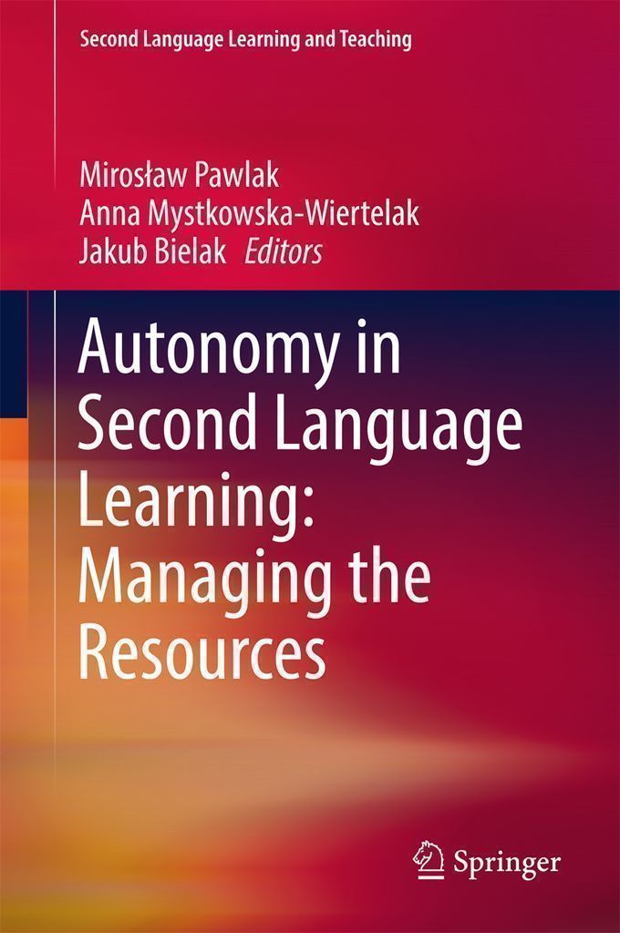 Cover image for Autonomy in Second Language Learning: Managing the Resources