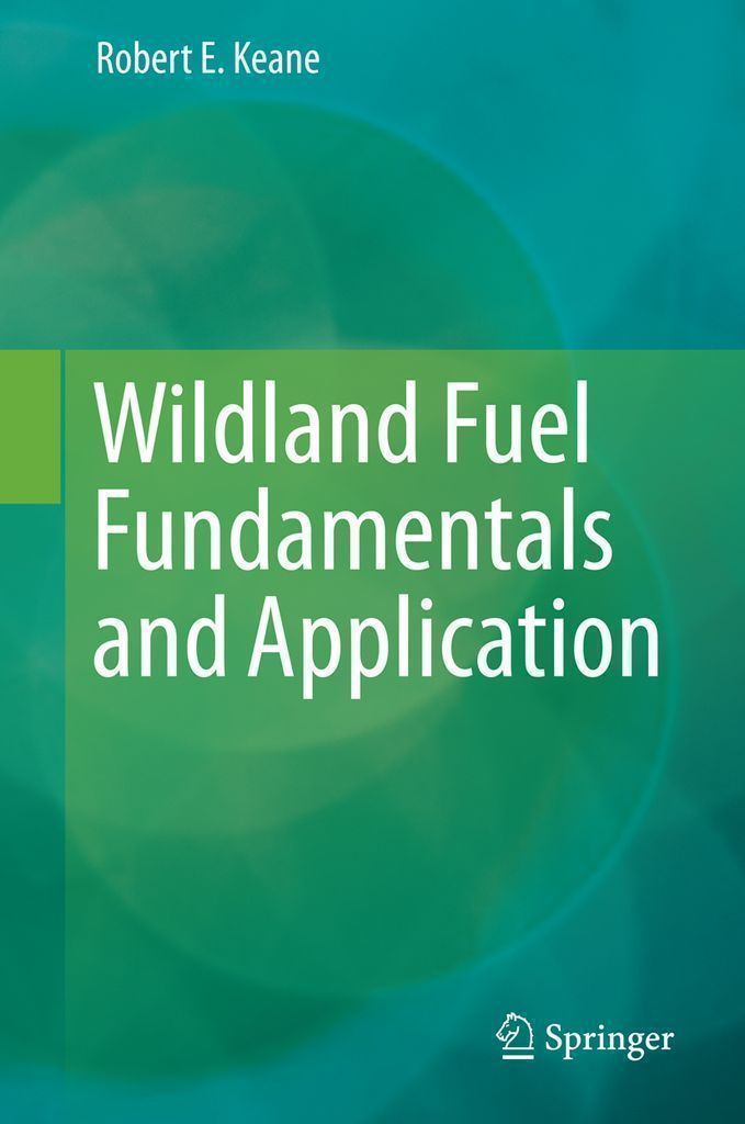 Cover image for Wildland Fuel Fundamentals and Applications