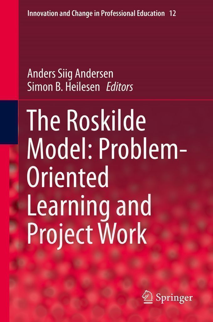 Cover image for The Roskilde Model: Problem-Oriented Learning and Project Work