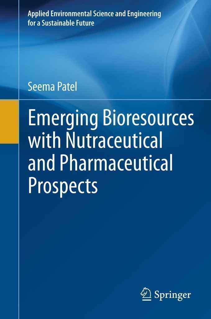 Cover image for Emerging Bioresources with Nutraceutical and Pharmaceutical Prospects