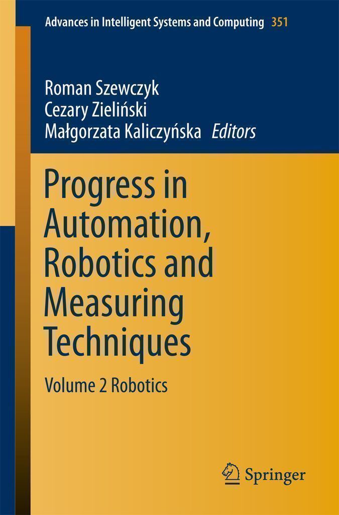 Cover image for Progress in Automation, Robotics and Measuring Techniques
