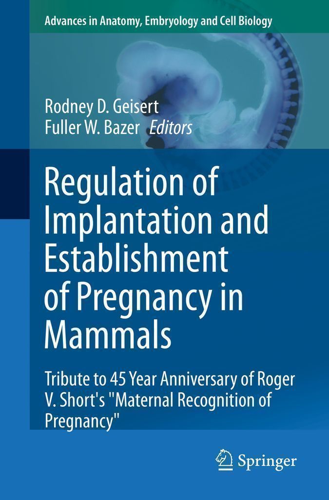 Cover image for Regulation of Implantation and Establishment of Pregnancy in Mammals