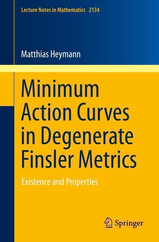 Cover image for Minimum Action Curves in Degenerate Finsler Metrics
