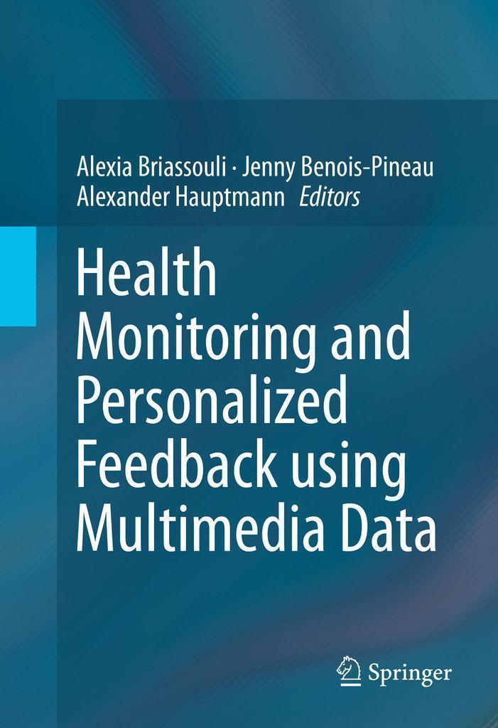 Cover image for Health Monitoring and Personalized Feedback using Multimedia Data