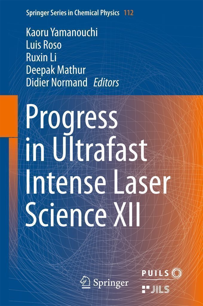 Cover image for Progress in Ultrafast Intense Laser Science XII