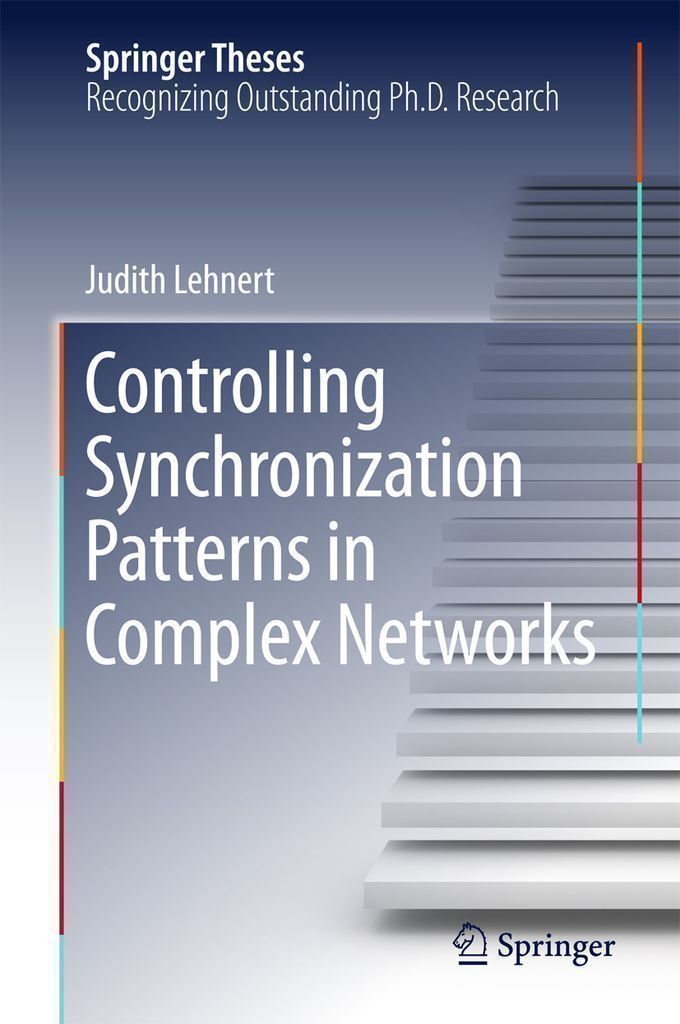 Cover image for Controlling Synchronization Patterns in Complex Networks