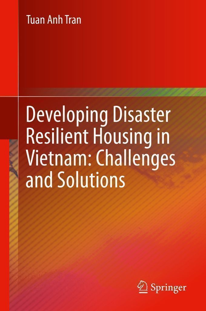 Cover image for Developing Disaster Resilient Housing in Vietnam: Challenges and Solutions