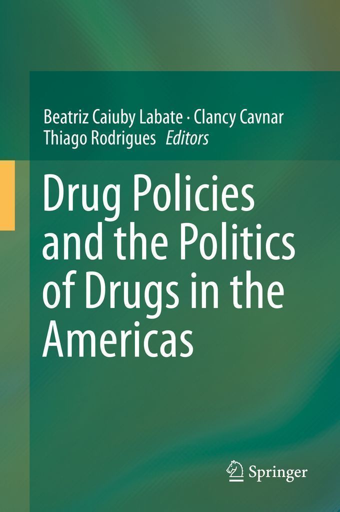 Cover image for Drug Policies and the Politics of Drugs in the Americas