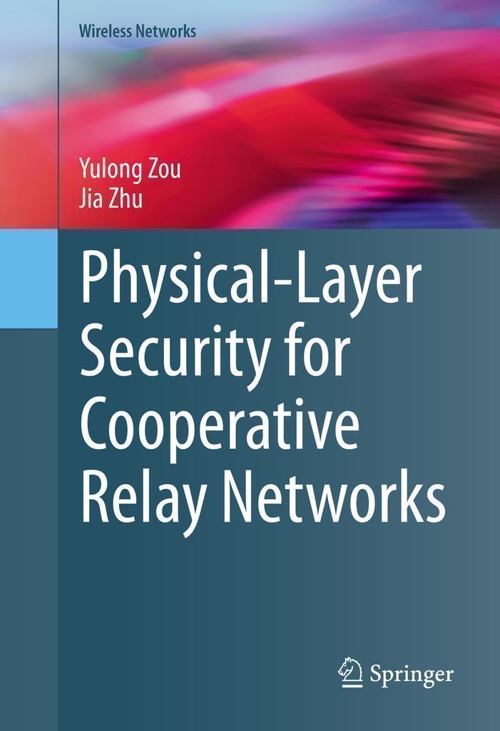 Cover image for Physical-Layer Security for Cooperative Relay Networks