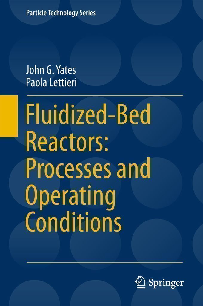 Cover image for Fluidized-Bed Reactors: Processes and Operating Conditions