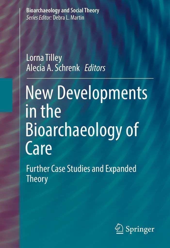 Cover image for New Developments in the Bioarchaeology of Care