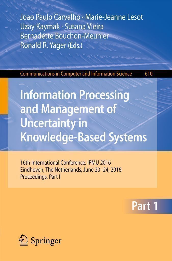 Cover image for Information Processing and Management of Uncertainty in Knowledge-Based Systems