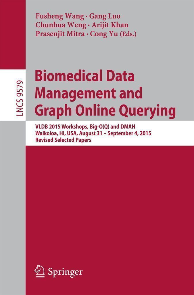 Cover image for Biomedical Data Management and Graph Online Querying