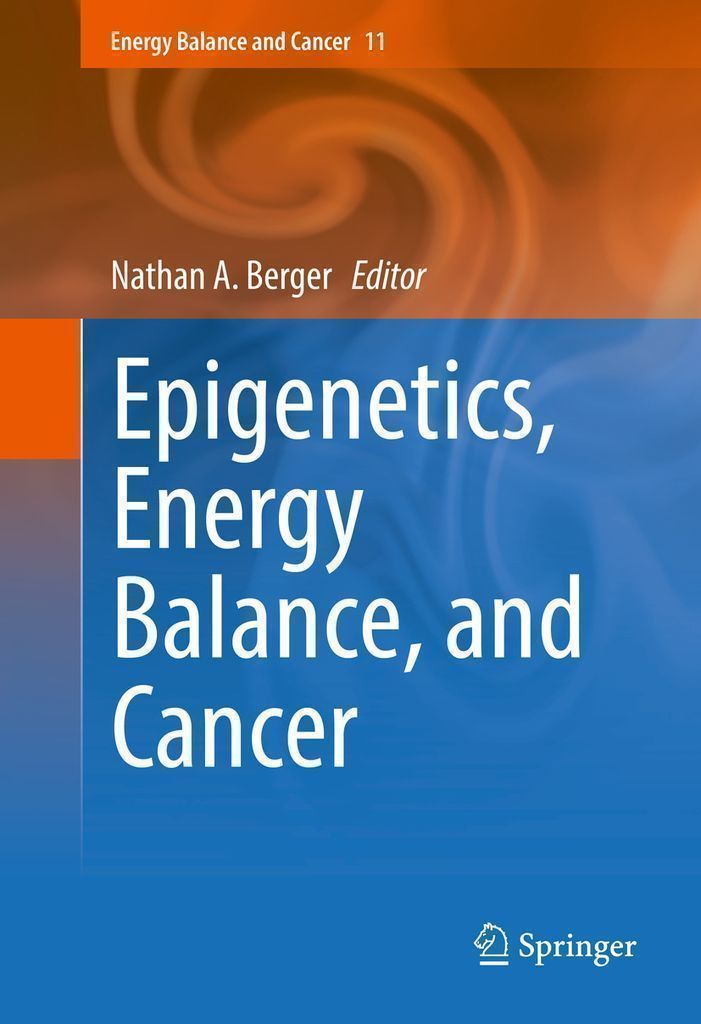 Cover image for Epigenetics, Energy Balance, and Cancer