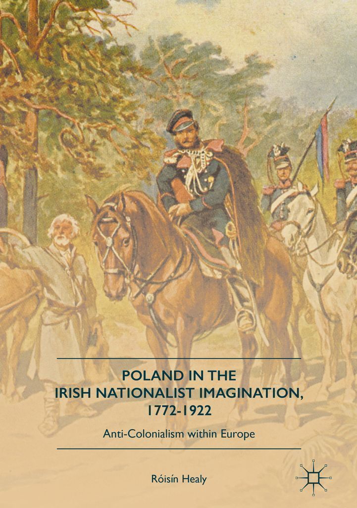 Cover image for Poland in the Irish Nationalist Imagination, 17721922