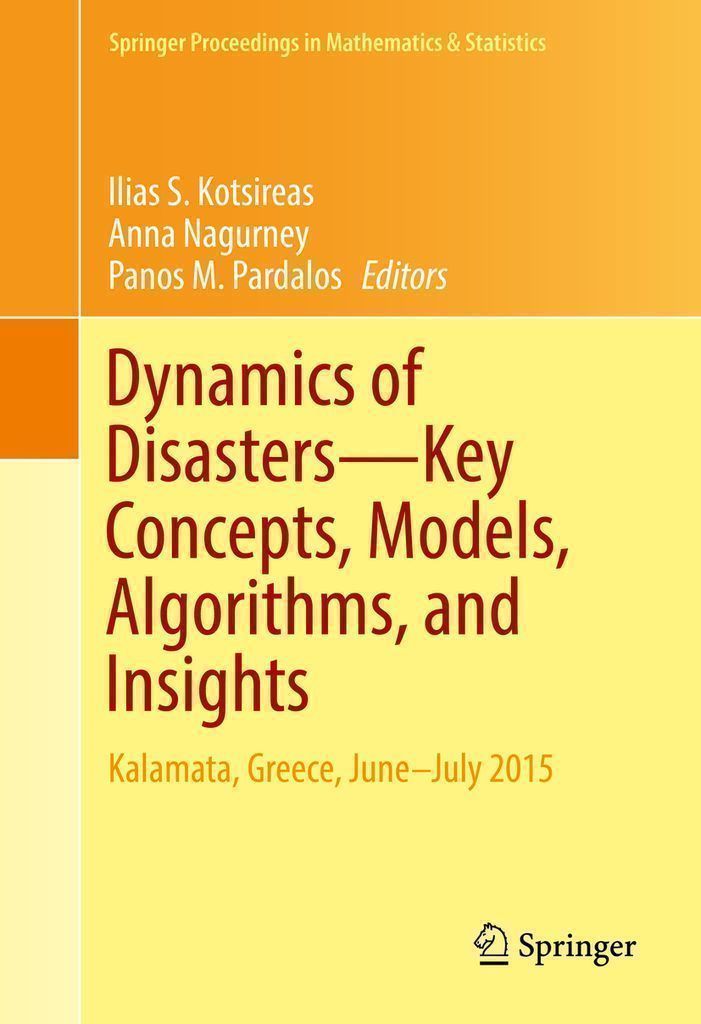 Cover image for Dynamics of DisastersKey Concepts, Models, Algorithms, and Insights