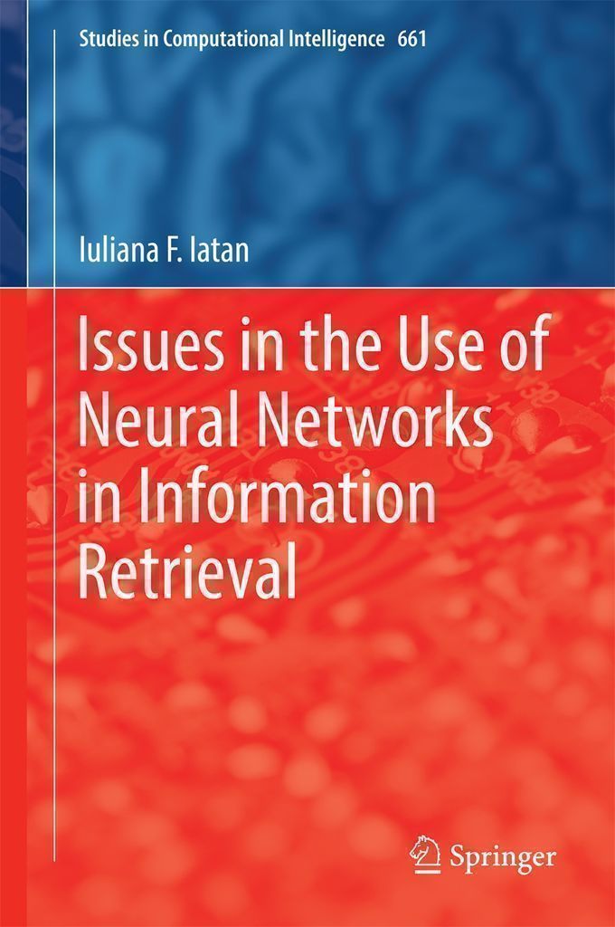 Cover image for Issues in the Use of Neural Networks in Information Retrieval