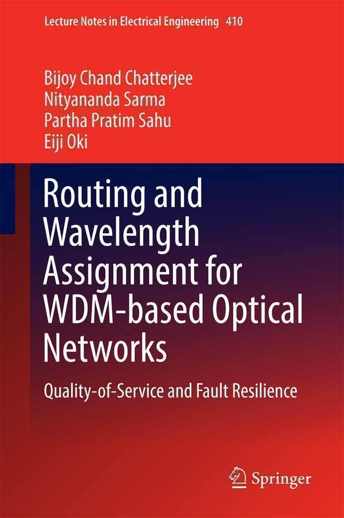 Cover image for Routing and Wavelength Assignment for WDM-based Optical Networks