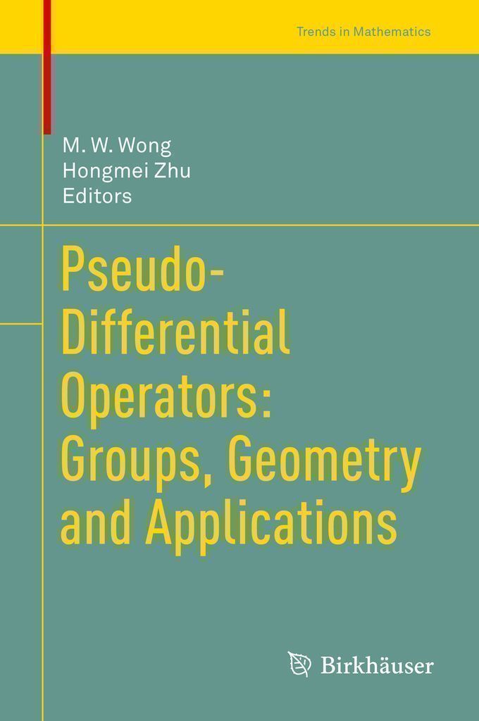 Cover image for Pseudo-Differential Operators: Groups, Geometry and Applications