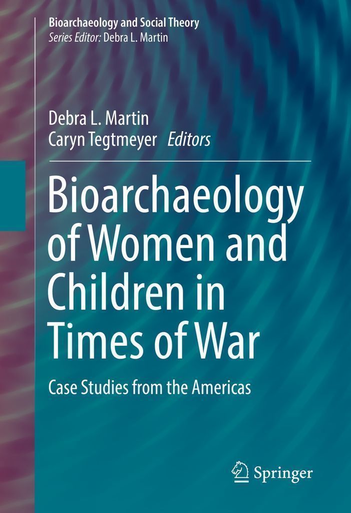 Cover image for Bioarchaeology of Women and Children in Times of War