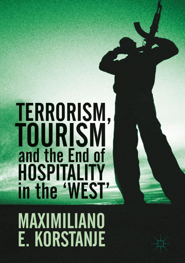Cover image for Terrorism, Tourism and the End of Hospitality in the 'West'