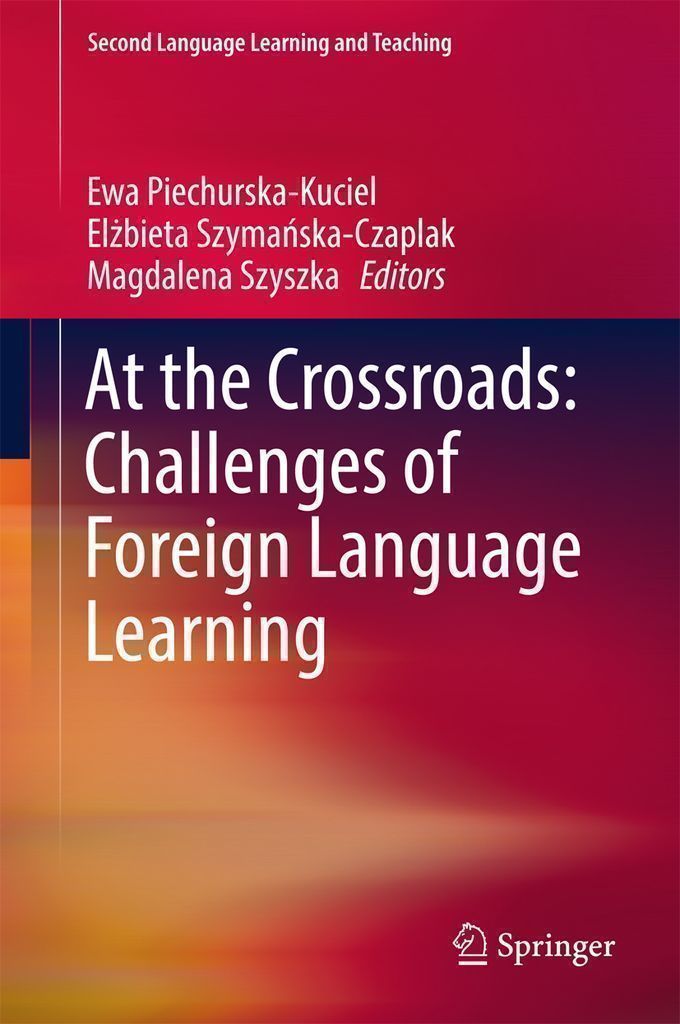 Cover image for At the Crossroads: Challenges of Foreign Language Learning