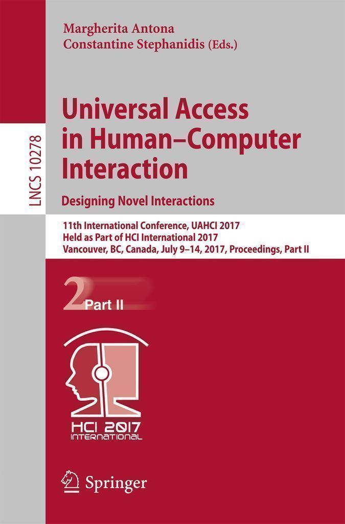 Cover image for Universal Access in HumanComputer Interaction. Designing Novel Interactions