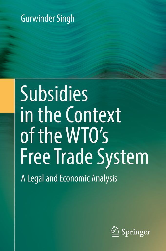 Cover image for Subsidies in the Context of the WTO's Free Trade System
