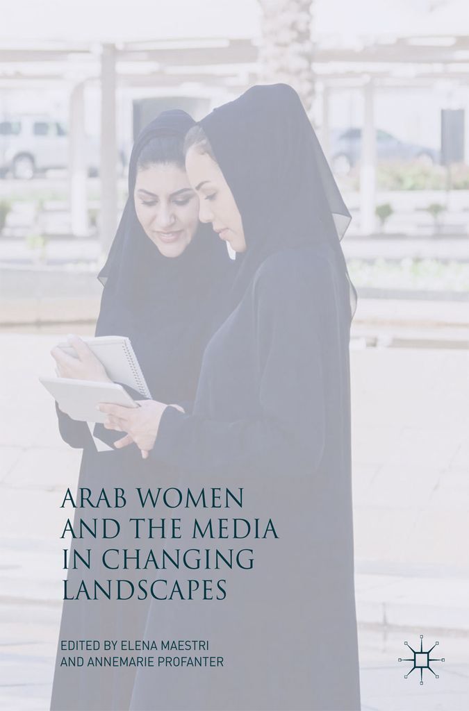 Cover image for Arab Women and the Media in Changing Landscapes