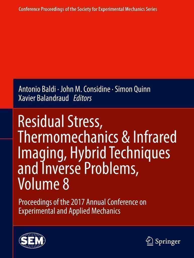 Cover image for Residual Stress, Thermomechanics & Infrared Imaging, Hybrid Techniques and Inverse Problems, Volume 8