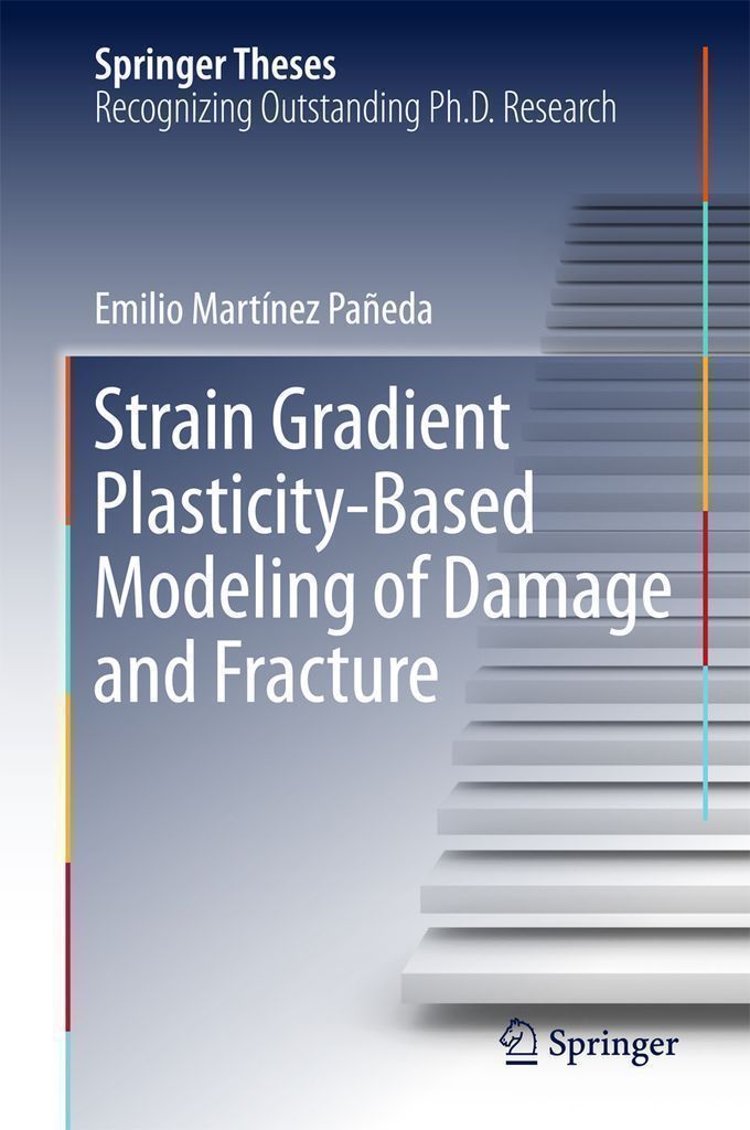 Cover image for Strain Gradient Plasticity-Based Modeling of Damage and Fracture