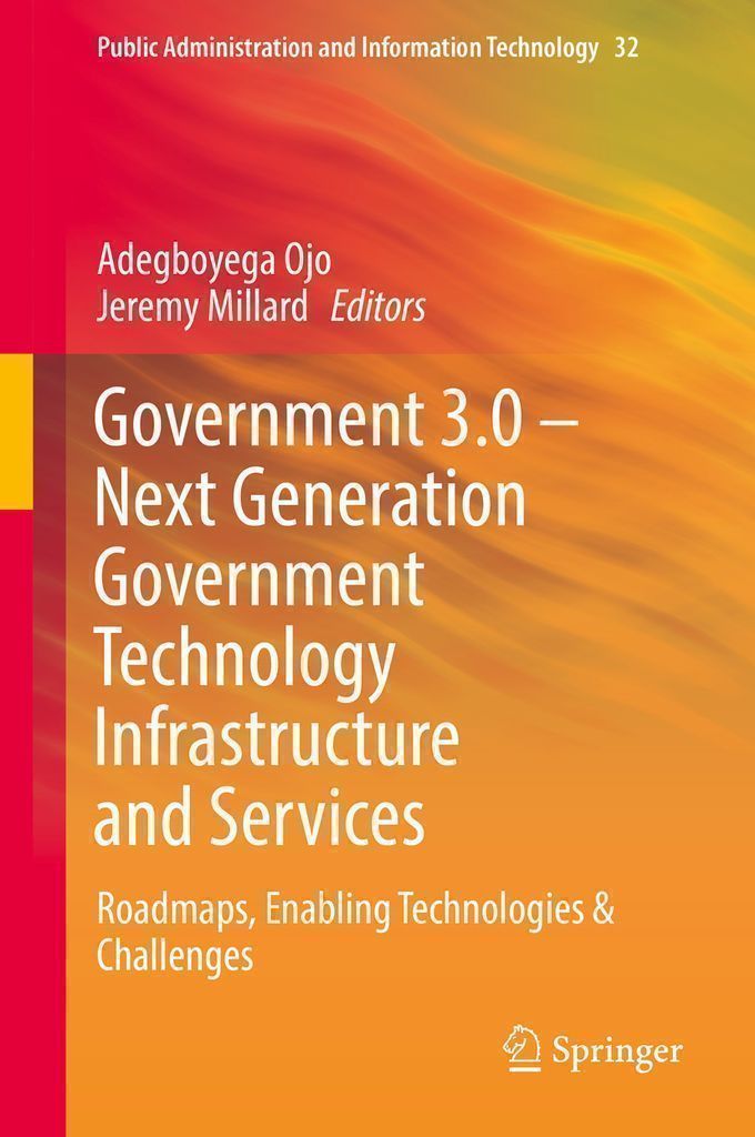 Cover image for Government 3.0  Next Generation Government Technology Infrastructure and Services