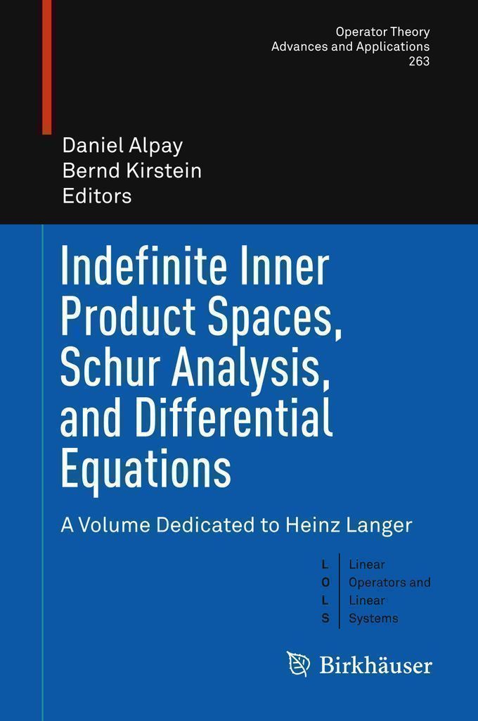 Cover image for Indefinite Inner Product Spaces, Schur Analysis, and Differential Equations