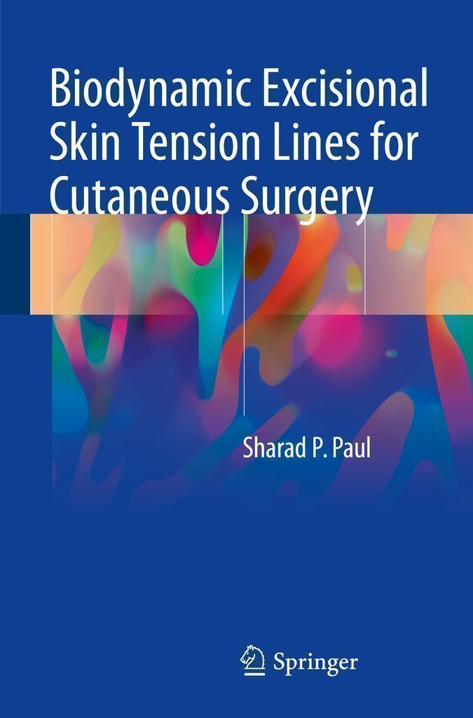 Cover image for Biodynamic Excisional Skin Tension Lines for Cutaneous Surgery