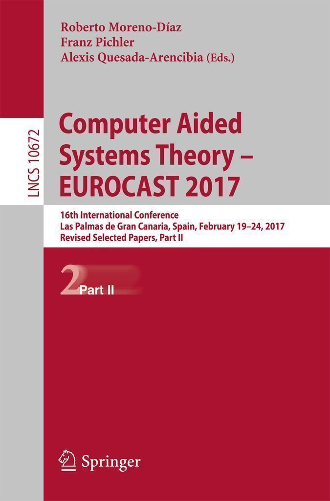 Cover image for Computer Aided Systems Theory  EUROCAST 2017