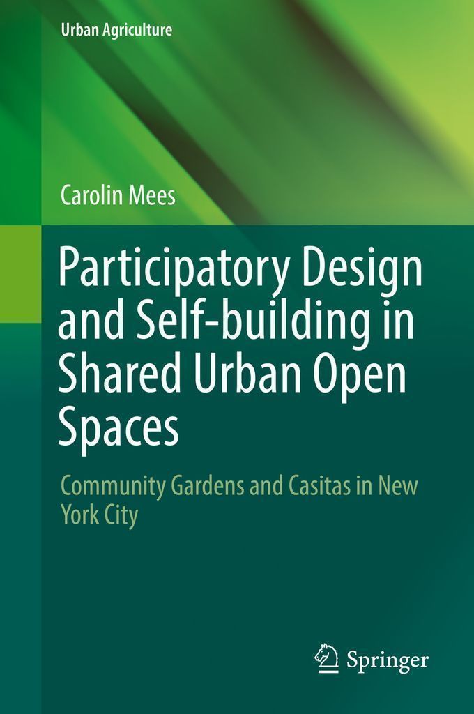 Cover image for Participatory Design and Self-building in Shared Urban Open Spaces