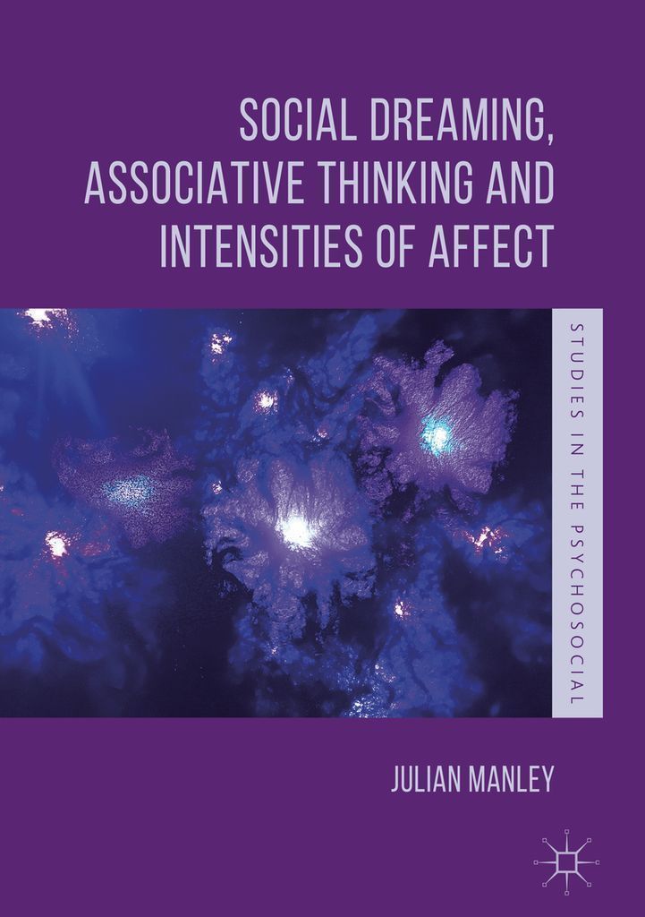 Cover image for Social Dreaming, Associative Thinking and Intensities of Affect