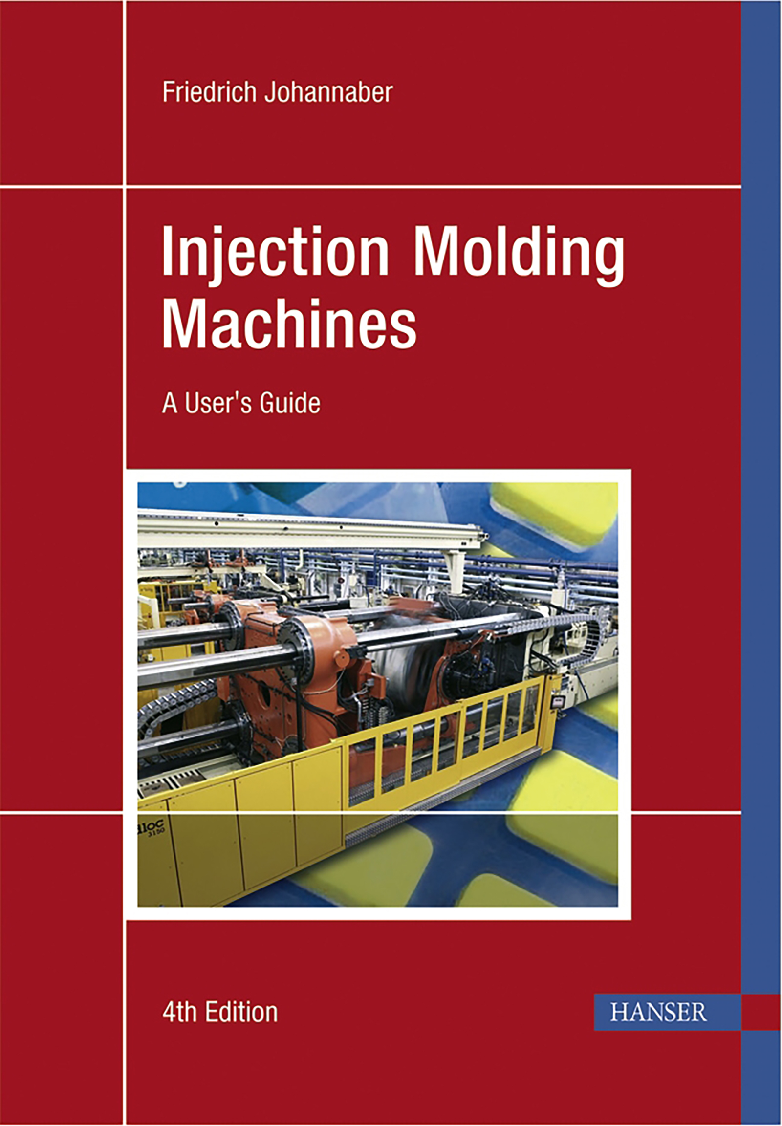 Cover image for Injection Molding Machines 4E