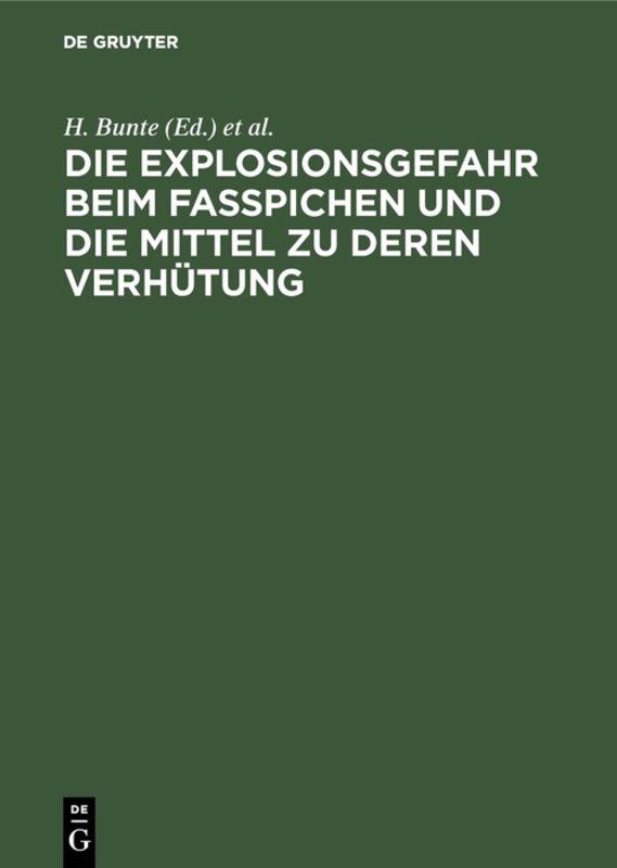 Cover image for Die Explosionsgefahr beim Fasspichen und die Mittel zu deren Verhutung