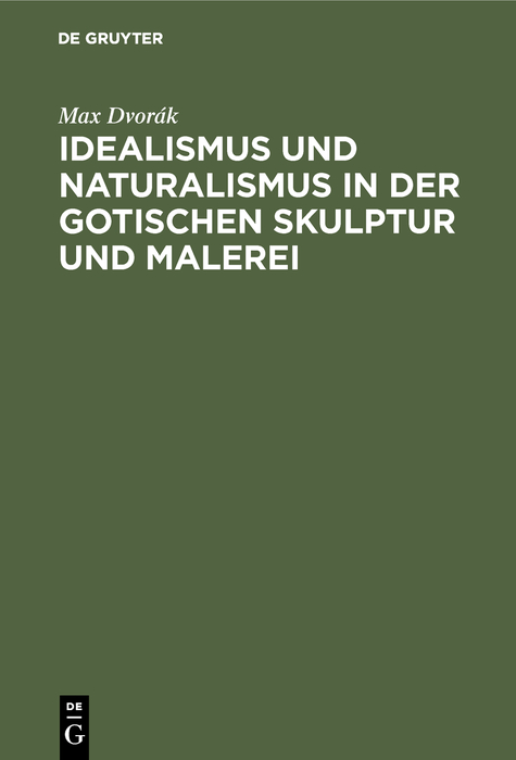 Cover image for Idealismus und Naturalismus in der gotischen Skulptur und Malerei