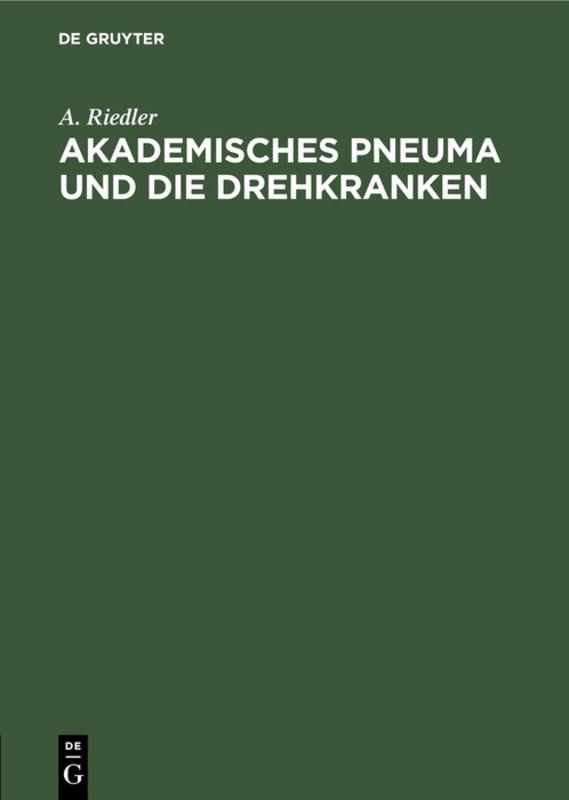 Cover image for Akademisches Pneuma und die Drehkranken