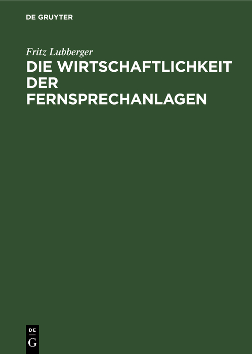 Cover image for Die Wirtschaftlichkeit der Fernsprechanlagen