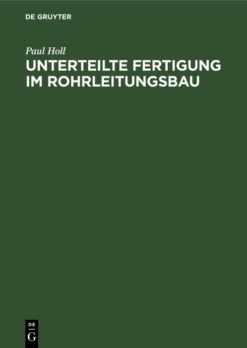 Cover image for Unterteilte Fertigung im Rohrleitungsbau