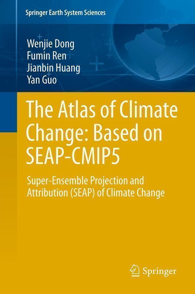 Cover image for The Atlas of Climate Change: Based on SEAP-CMIP5