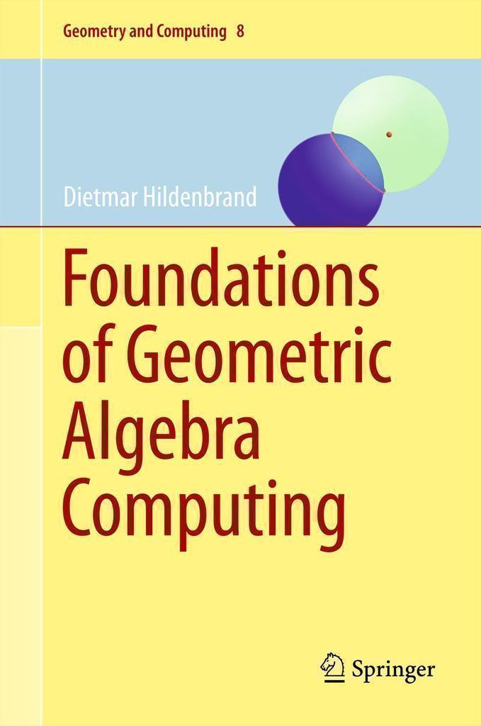 Cover image for Foundations of Geometric Algebra Computing
