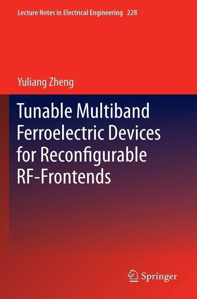 Cover image for Tunable Multiband Ferroelectric Devices for Reconfigurable RF-Frontends