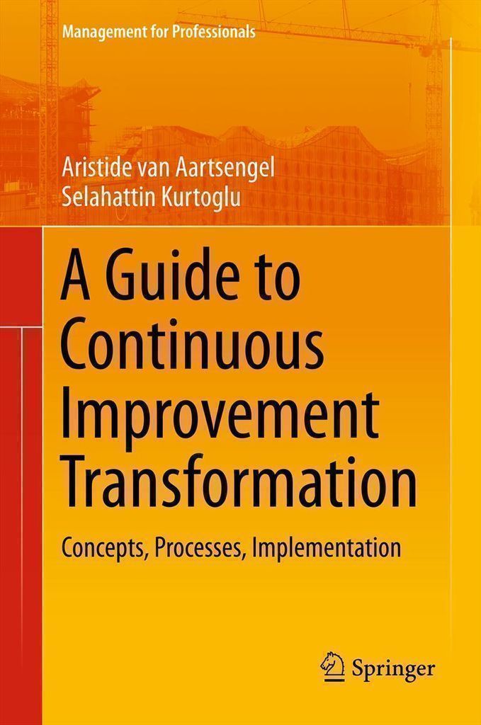 Cover image for A Guide to Continuous Improvement Transformation