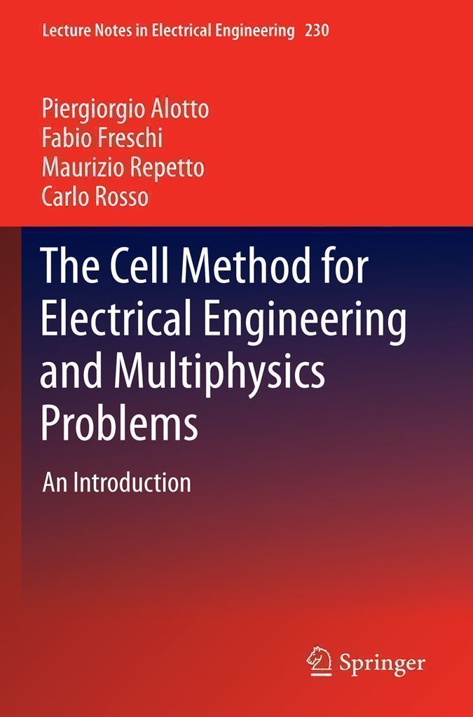 Cover image for The Cell Method for Electrical Engineering and Multiphysics Problems